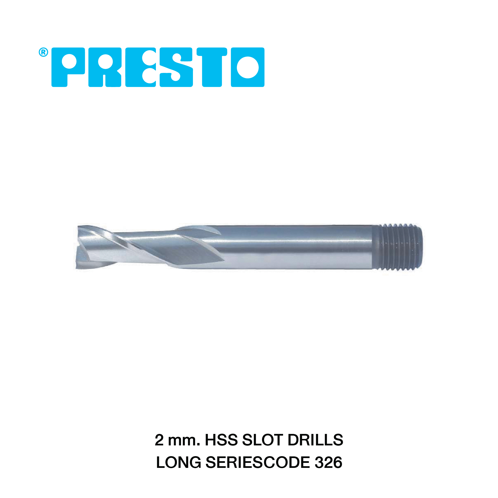 PRESTO เอ็นมิลล์กัดร่องลิ่ม 2 คม - แบบยาว ขนาด 2 มม.